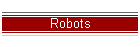 Robots